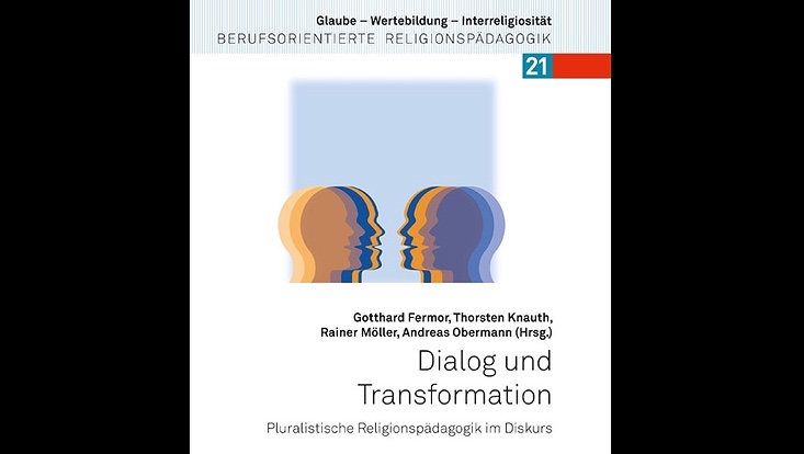 dialog-transformation-733x414 Dialog und Transformation.Pluralistische Religionspädagogik im Diskurs