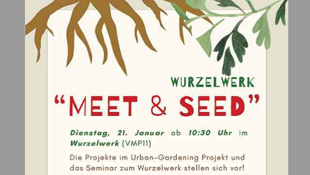 Plakatauschnitt Einladung zum Meet and Seed der Urban Gardening Seminare am 21.01.2025 im Wurzelwerk am VMP 8 ab 10:30 Uhr