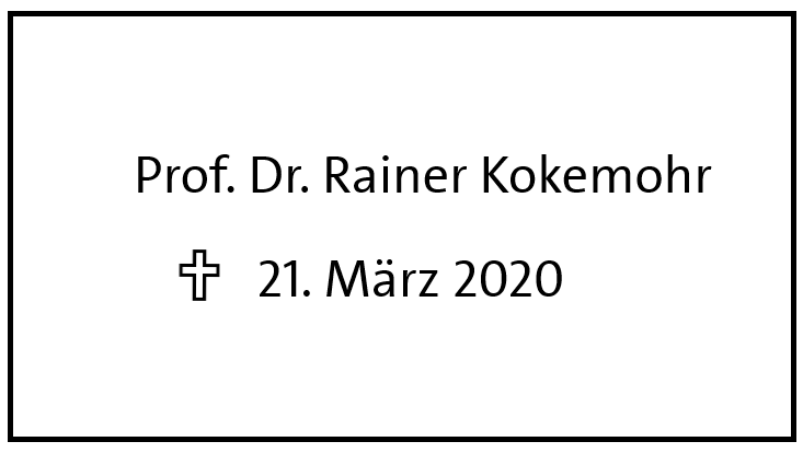 Nachruf auf Prof. Dr. Rainer Kokemohr