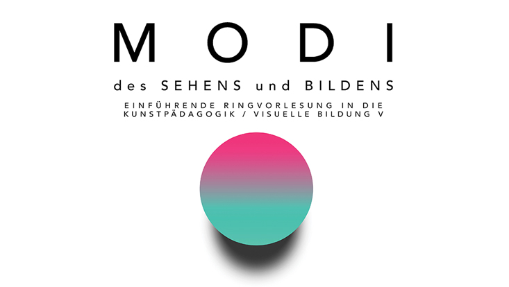 Ringvorlesung Visuelle Bildung V