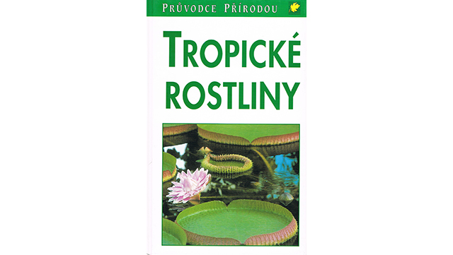 Image of book cover "Tropické Rostliny"