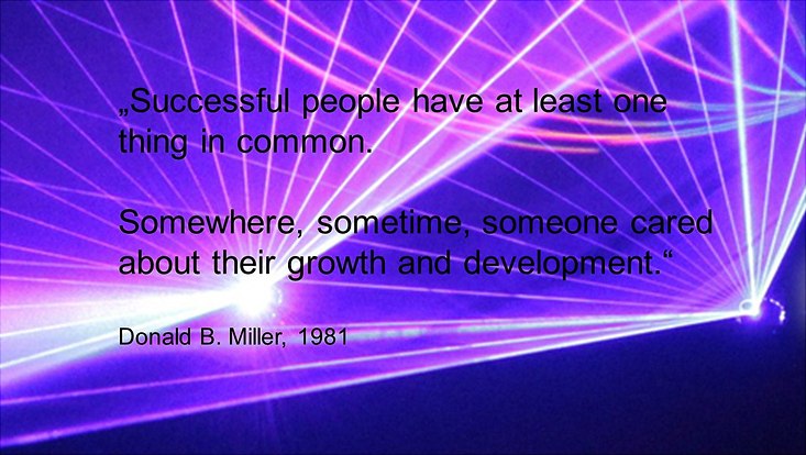 The picture shows a quote: successful peolple have at least one thing in common. Somwhere, sometime someone, cared about their growth and development