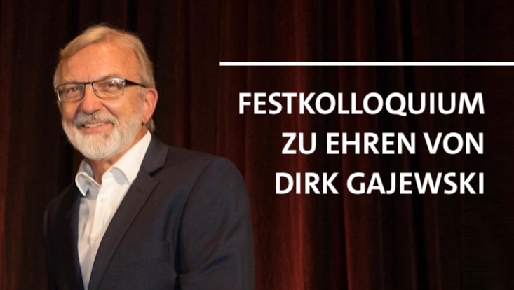 Kolloquium zu Ehren von Dirk Gajewski