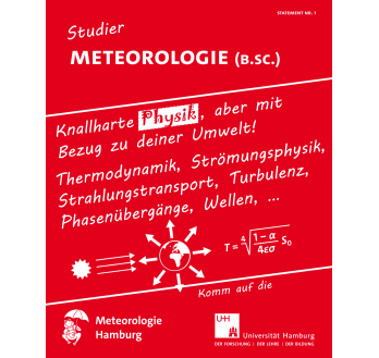Studier Meteorologie – knallharte Physik! Meteorologie: Knallharte Physik, aber mit Bezug zu deiner Umwelt!