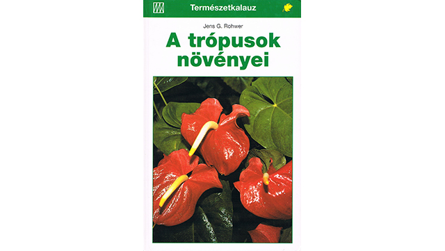 Abbildung des Buchs "A Trópusok Növényei"