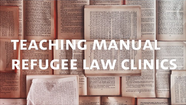 Teaching Manual Refugee Law Clinics