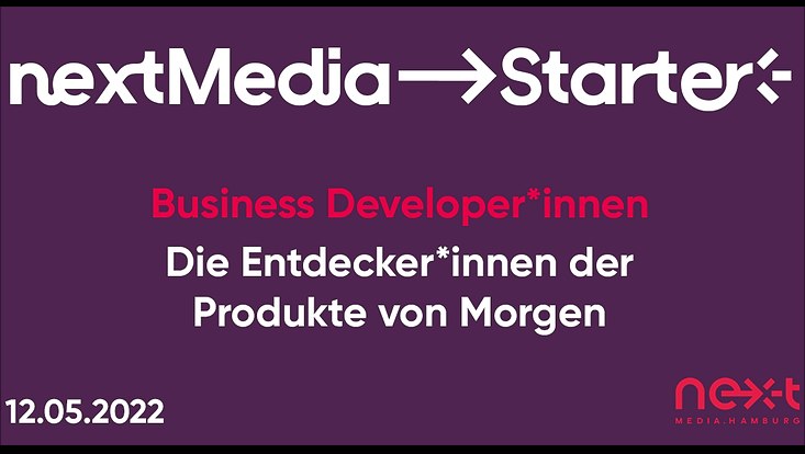 Logo von nextMedia Starter. Business Developer:innen. Die Entdecker:innen der Produkte von Morgen. Am 12.05.2022