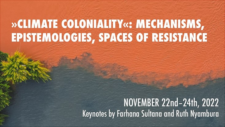 "Climate Coloniality": Mechanisms, Epistemologies, Spaces of Resistance