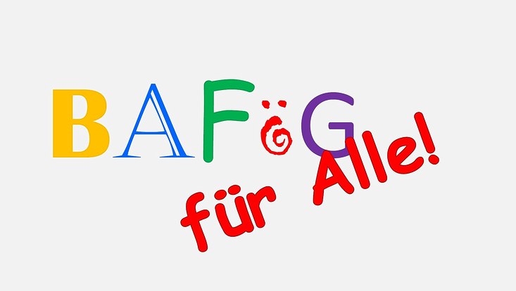 Schriftzug BAFöG für Alle!