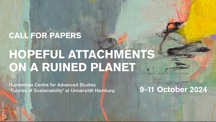 Call for papers: hopeful attachments on a ruined planet