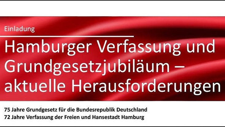 Einladung: Hamburger Verfassung und Grundgesetzjubiläum - aktuelle Herausforderungen