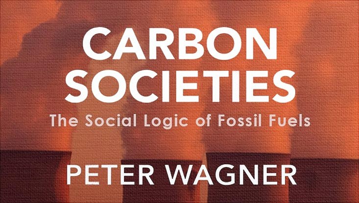 Carbon Societies by Peter Wagner