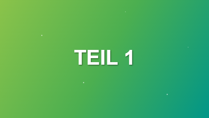 Teil 1