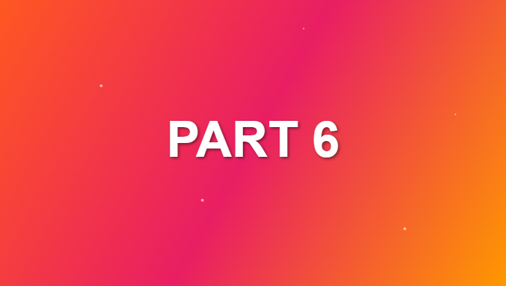 Part 6