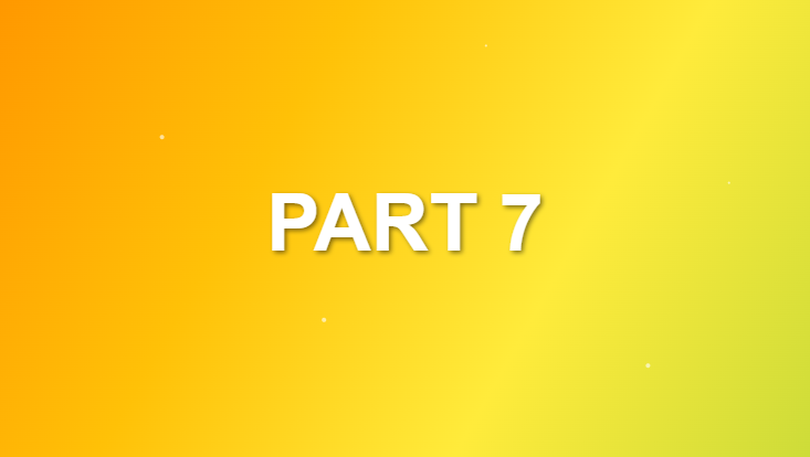 Part 7
