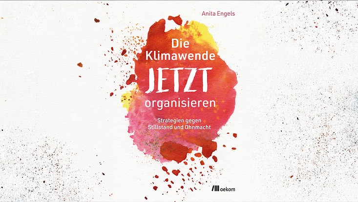 Cover, Anita Engels: Die Klimawende jetzt organisieren