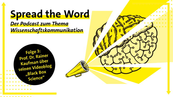 In Folge drei spricht Prof. Dr. Rainer Kaufmann über seinen Videoblog "Black Box Science"