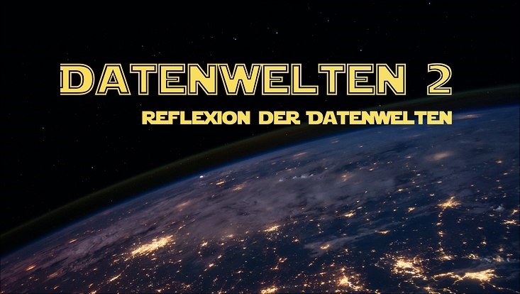 Schrift: Datenwelten 2 - Reflexion der Datenwelten