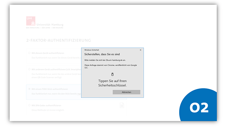Pop-up-Fenster mit „Windows Sicherheit“. Es soll auf den Sicherheitsschlüssel, den Fido-Stick, getippt werden.