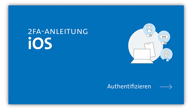 Grafik mit 2FA-Anleitung iOS mit Pfeil zu "Authentifizieren"