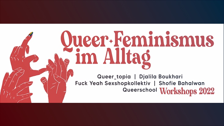ein Werbeplakat auf dem Queerfeminimus im Alltag zu lesen ist und und Hände in die Luftragen