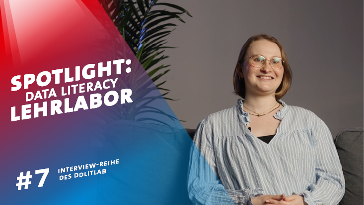 Siebtes Interview aus der Reihe "Spotlight: Data Literacy Lehrlabor". Zu sehen ist Lisa Wegner, die hier ein Interview gegeben hat.